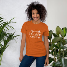 Load image into Gallery viewer, My Cough Funny T-Shirt