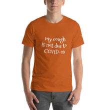 Load image into Gallery viewer, My Cough Funny T-Shirt