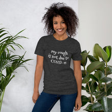 Load image into Gallery viewer, My Cough Funny T-Shirt