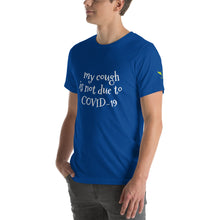 Load image into Gallery viewer, My Cough Funny T-Shirt