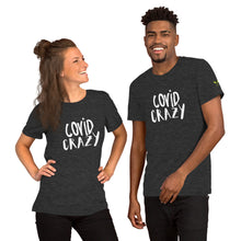 Load image into Gallery viewer, COVID Crazy T-Shirt