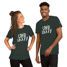 Load image into Gallery viewer, COVID Crazy T-Shirt
