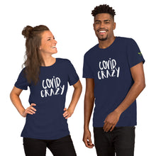 Load image into Gallery viewer, COVID Crazy T-Shirt
