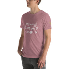 Load image into Gallery viewer, My Cough Funny T-Shirt
