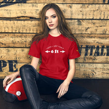 Load image into Gallery viewer, woman in red t-shirt with Need I say more 6 ft with 2 images of arrows. 333 Explosion logo on left sleeve. T-shirt colors available black, autumn, mauve, ocean blue
